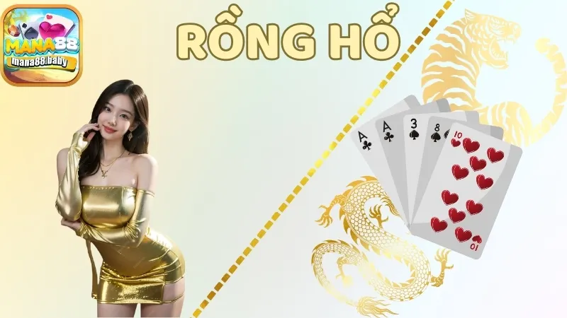 Tìm hiểu chung thông tin cơ bản của game Rồng Hổ MANA88